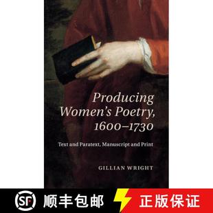Text Manuscript Paratext and 9781107566774 Producing Women 预订 Poetry Print 1600–1730