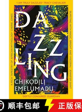 【3-4周达】Dazzling : A bewitching tale of magic steeped in Nigerian mythology [9781472289681]