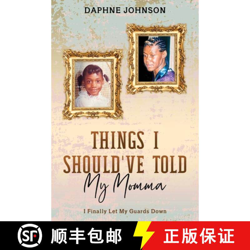 【3-4周达】Things I Should've Told My Momma: I Finally Let My Guards Down [9781955148313]
