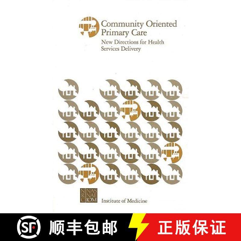 【3-4周达】Community Oriented Primary Care: New Directions for Health Services Delivery [9780309074674]