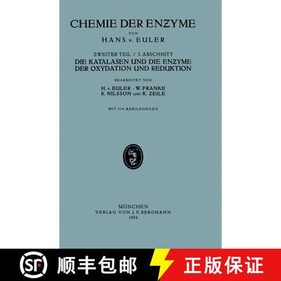 【3-4周达】Die Katalasen und die Enzyme der Oxydation und Reduktion: II. Teil Spezielle Chemie der En... [9783642890055]