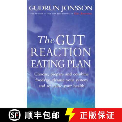 【3-4周达】The Gut Reaction Eating Plan : Choose, prepare and combine foods to cleanse your system an... [9780091819811]