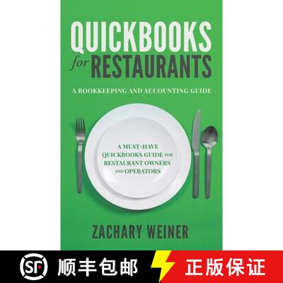【3-4周达】QuickBooks for Restaurants a Bookkeeping and Accounting Guide: A Must-Have QuickBooks Guid... [9780578556246]