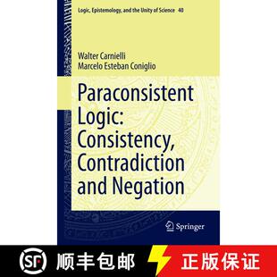 【3-4周达】精装 Paraconsistent Logic: Consistency, Contradiction and Negation (1st ed. 2016) [9783319332031]