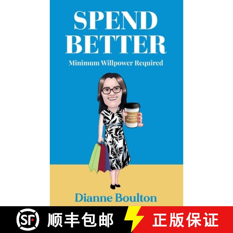 【2-3周达】Spend Better: Minimum Willpower Required Takeaway Coffee Allowed [9781922714893]