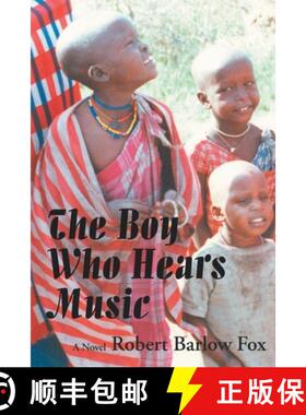 预订 The Boy Who Hears Music: A Novel [9780865344891]