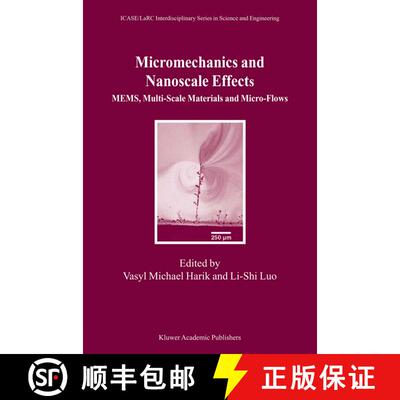 【3-4周达】精装 Micromechanics and Nanoscale Effects : MEMS, Multi-Scale Materials and Micro-Flows [9781402019685]