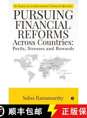【3-4周达】Pursuing Financial Reforms Across Countries: Perils, Stresses and Rewards : An Exposé by ... [9781684661947]
