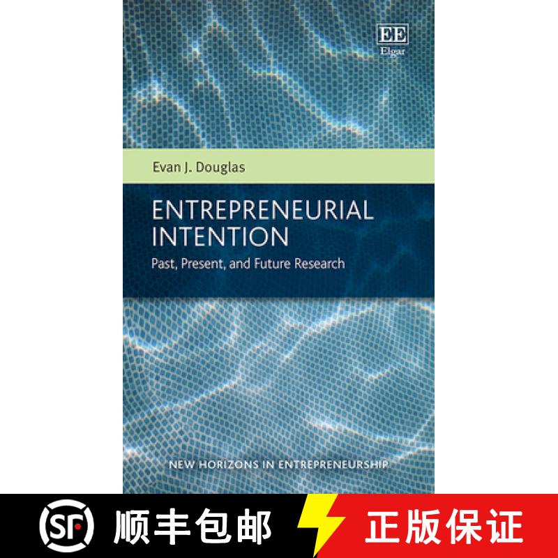 【3-4周达】Entrepreneurial Intention - Past, Present, and Future Research: Past, Present, and Future ... [9781788975223]
