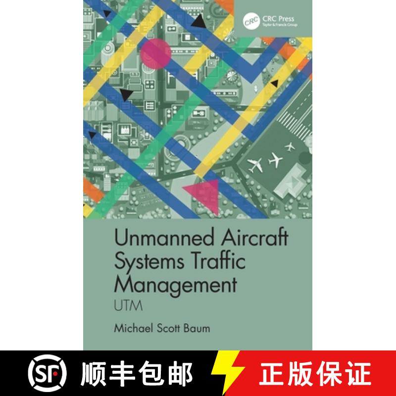 【3-4周达】Unmanned Aircraft Systems Traffic Management: Utm [9780367644765]