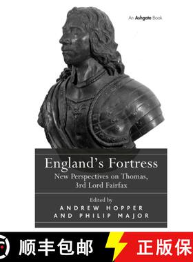 【3-4周达】England's Fortress: New Perspectives on Thomas, 3rd Lord Fairfax [9781032922775]