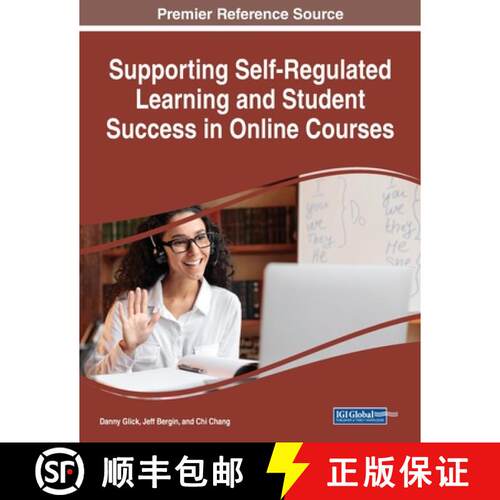 【3-4周达】Supporting Self-Regulated Learning and Student Success in Online Courses [9781668465042]