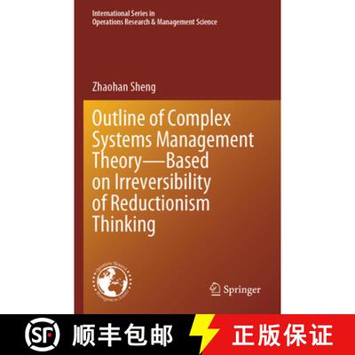 【3-4周达】Outline of Complex Systems Management Theory— Based on Irreversibility of Reductionism Th... [9789819733637]