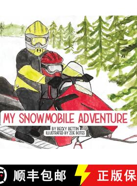 【3-4周达】My Snowmobile Adventure [9798218511210]