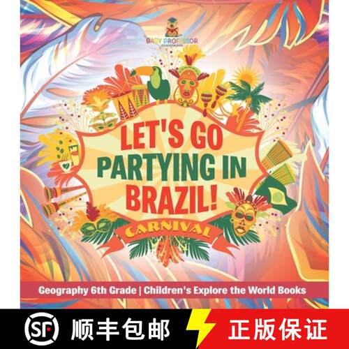 【3-4周达】Let's Go Partying in Brazil! Geography 6th Grade | Children's Explore the World Books [9798869435392]