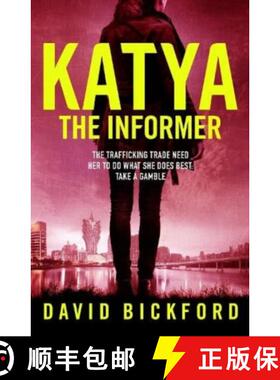 【3-4周达】KATYA THE INFORMER: The trafficking trade need her to do what she does best. [9781739399399]