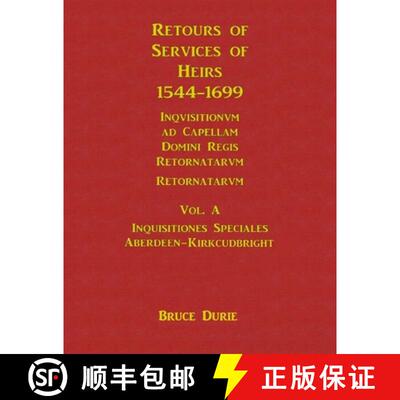 【3-4周达】Retours of Services of Heirs 1544-1699 Vol A [9781291003826]