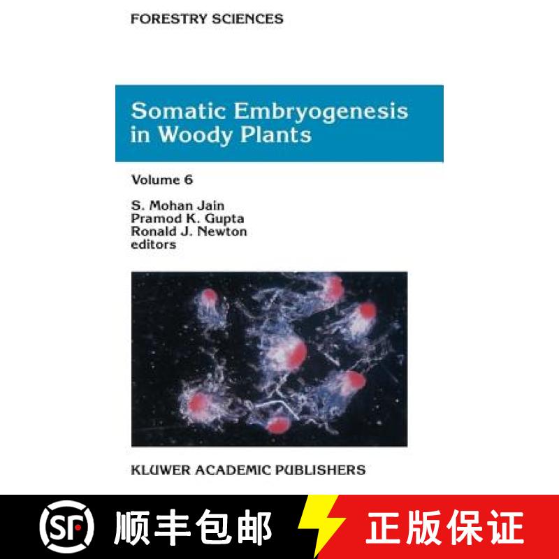【4周达】Somatic Embryogenesis in Woody Plants: Volume I [9780792330356]