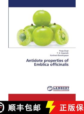 预订 Antidote properties of Emblica officinalis [9786203462715]