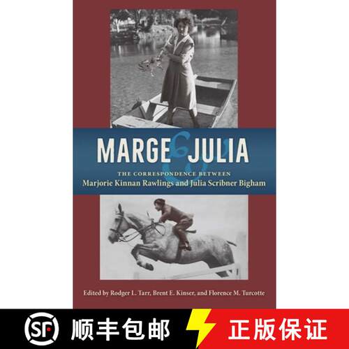 【3-4周达】精装 Marge and Julia – The Correspondence Between Marjorie Kinnan Rawlings and Julia Scri... [9780813069289]