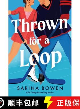 【3-4周达】Thrown for a Loop: A New York Legends Hockey Romance [9781538772478]
