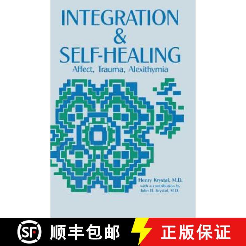 【3-4周达】Integration and Self Healing: Affect, Trauma, Alexithymia [9780881631807]