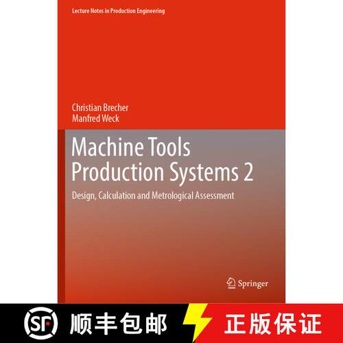 【3-4周达】Machine Tools Production Systems 2: Design, Calculation and Metrological Assessment [9783662608654]