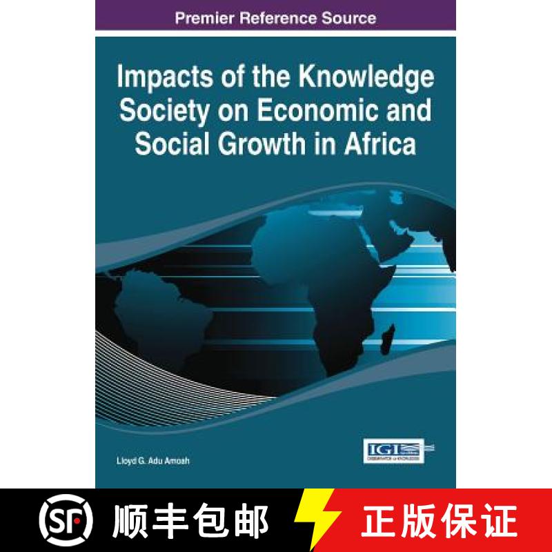 【3-4周达】Impacts of the Knowledge Society on Economic and Social Growth in Africa [9781466658448]