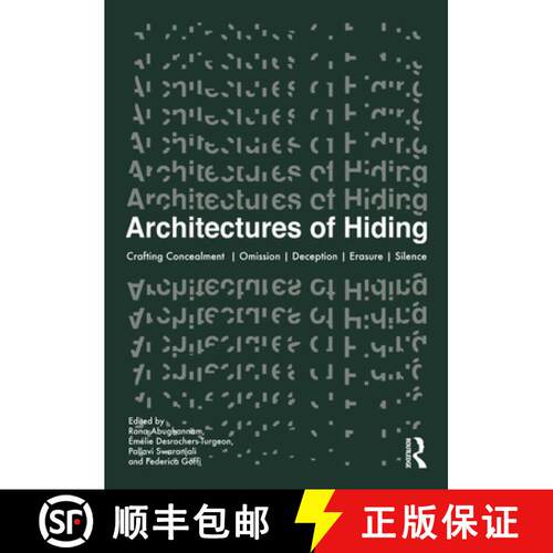 【3-4周达】精装 Architectures of Hiding: Crafting Concealment | Omission | Deception | Erasure | Silence [9781032412337]