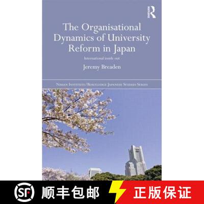 【3-4周达】精装 The Organisational Dynamics of University Reform in Japan : International Inside Out [9780415528795]