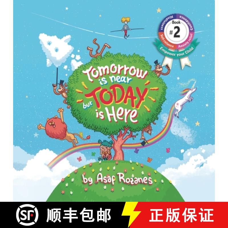 预订 Tomorrow Is Near But Today Is Here: (Childrens books about Anxiety/Sleep disorders/ADHD/Stress R... [9789659264711]