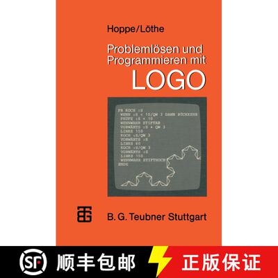 【3-4周达】Problemlösen und Programmieren mit LOGO : Ausgewählte Beispiele aus Mathematik und Infor... [9783519025221]