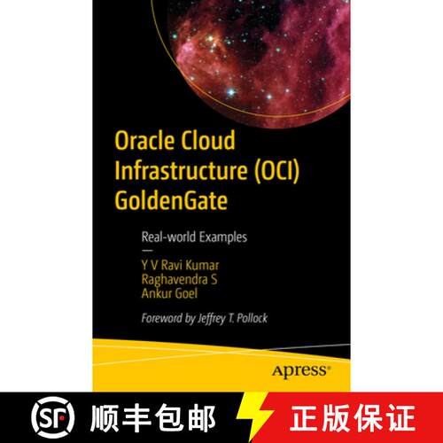 【3-4周达】Goldengate on Oracle Cloud Infrastructure (Oci): Real-World Examples (First Edition) [9798868803024]