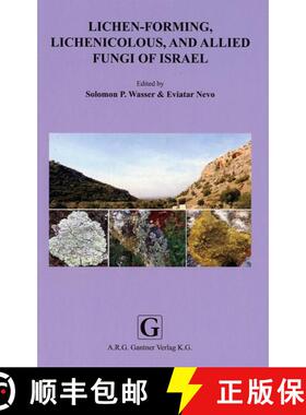 预订 Lichen - Forming, Lichenicolous and Allied Fungi of Israel [9783906166414]