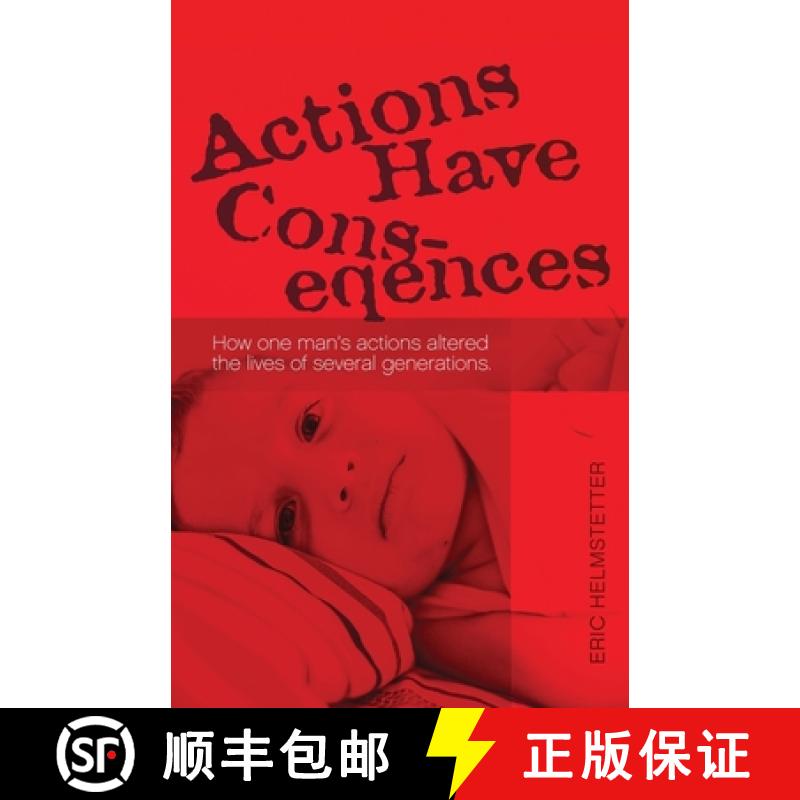 【3-4周达】Actions Have Consequences: How one man's actions altered the lives of several generations. [9781916707641]