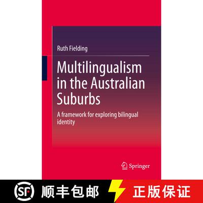 【3-4周达】精装 Multilingualism in the Australian Suburbs : A framework for exploring bilingual identity [9789812874528]