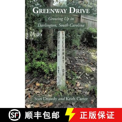 【3-4周达】Greenway Drive: Growing Up in Darlington, South Carolina [9781685172800]