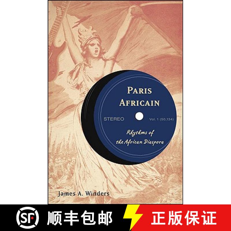 【3-4周达】Paris Africain : Rhythms of the African Diaspora [9781403960047]