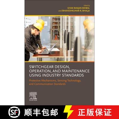 【3-4周达】Switchgear Design, Operation, and Maintenance Using Industry Standards: Protective Mechani... [9780443247187]