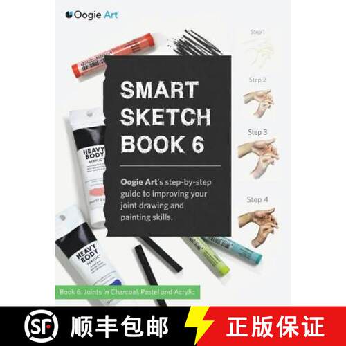 【3-4周达】Smart Sketch Book 6: Oogie Art's step-by-step guide to drawing basic human joints in charc... [9780985580971]