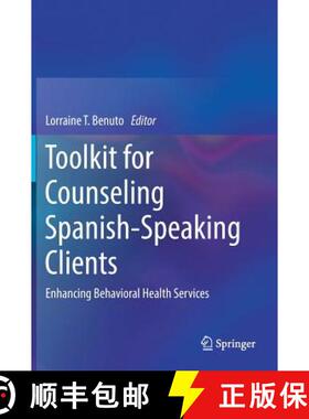 【3-4周达】Toolkit for Counseling Spanish-Speaking Clients : Enhancing Behavioral Health Services [9783319648781]