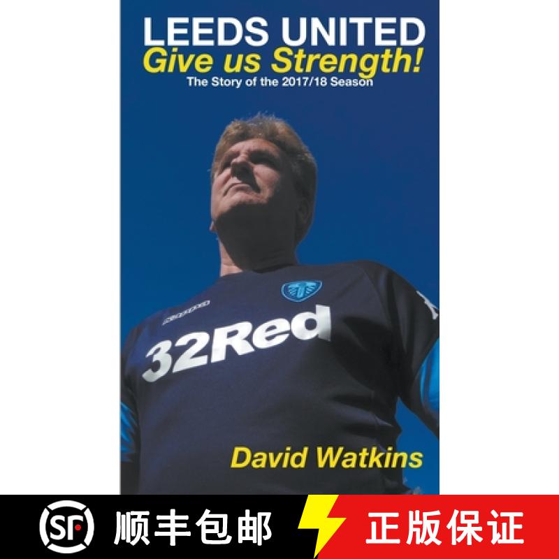 【3-4周达】Leeds United: Give us Strength [9781787232518]图片