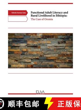 【3-4周达】Functional Adult Literacy and Rural Livelihood in Ethiopia: The Case of Oromia [9789994981809]