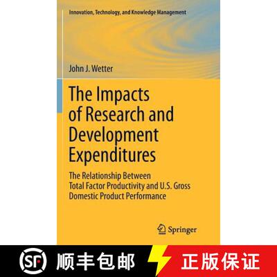 【3-4周达】The Impacts of Research and Development Expenditures : The Relationship Between Total Fact... [9781461427438]