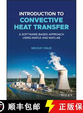 【3-4周达】Introduction to Convective Heat Transfer: A Softwa re-Based Approach Using Maple and MATLAB [9781119766766]
