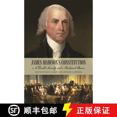 【3-4周达】精装 James Madison′s Constitution – A Double Security and a Parchment Barrier [9780820368009]