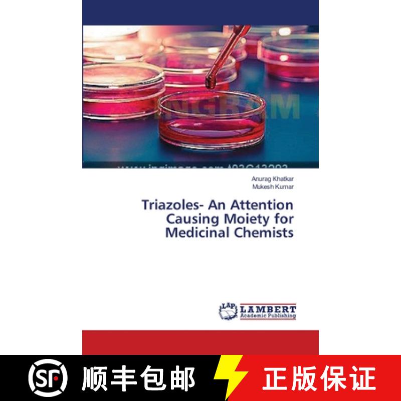 预订 Triazoles- An Attention Causing Moiety for Medicinal Chemists [9783659555367]