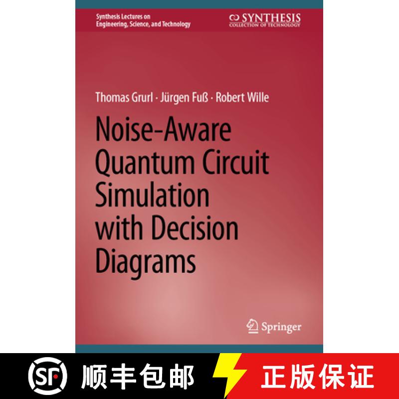 【3-4周达】Noise-Aware Quantum Circuit Simulation with Decision Diagrams [9783031710353]