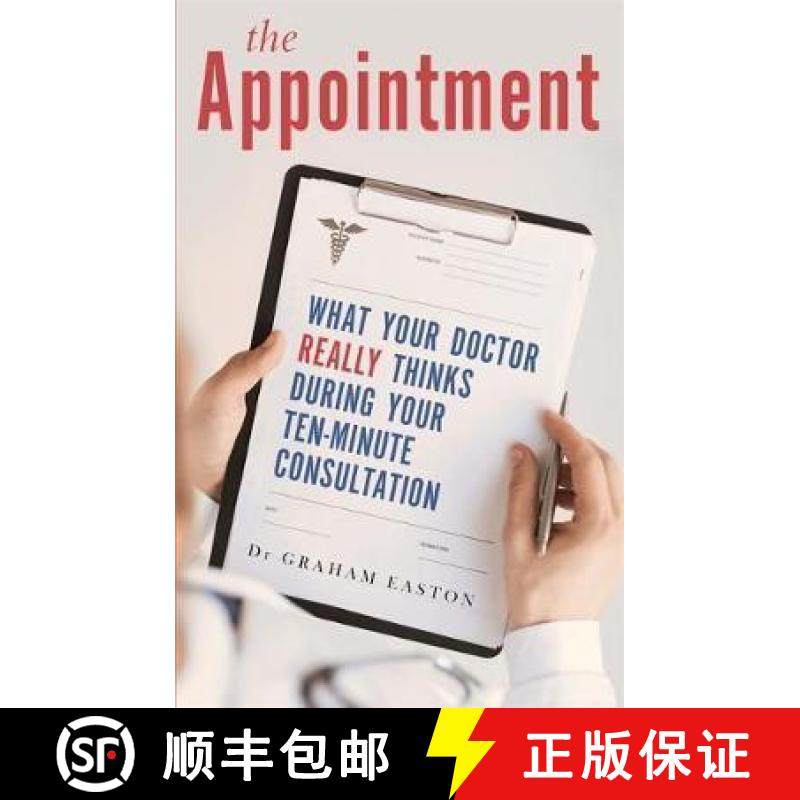 【3-4周达】Appointment: What Your Doctor Really Thinks During Your Ten-Minute Consultation [9781472136336]