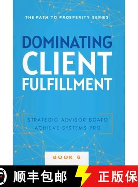【3-4周达】Dominating Client Fulfillment [9781957217802]